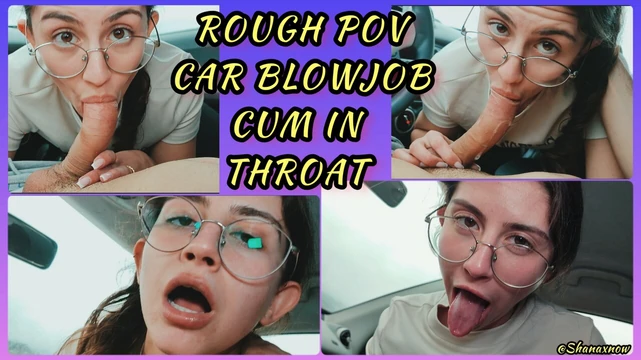 SHANAXNOW PERFECT CAR POV BLOWJOB DEEPTHROAT CUM INSIDE MOUTH