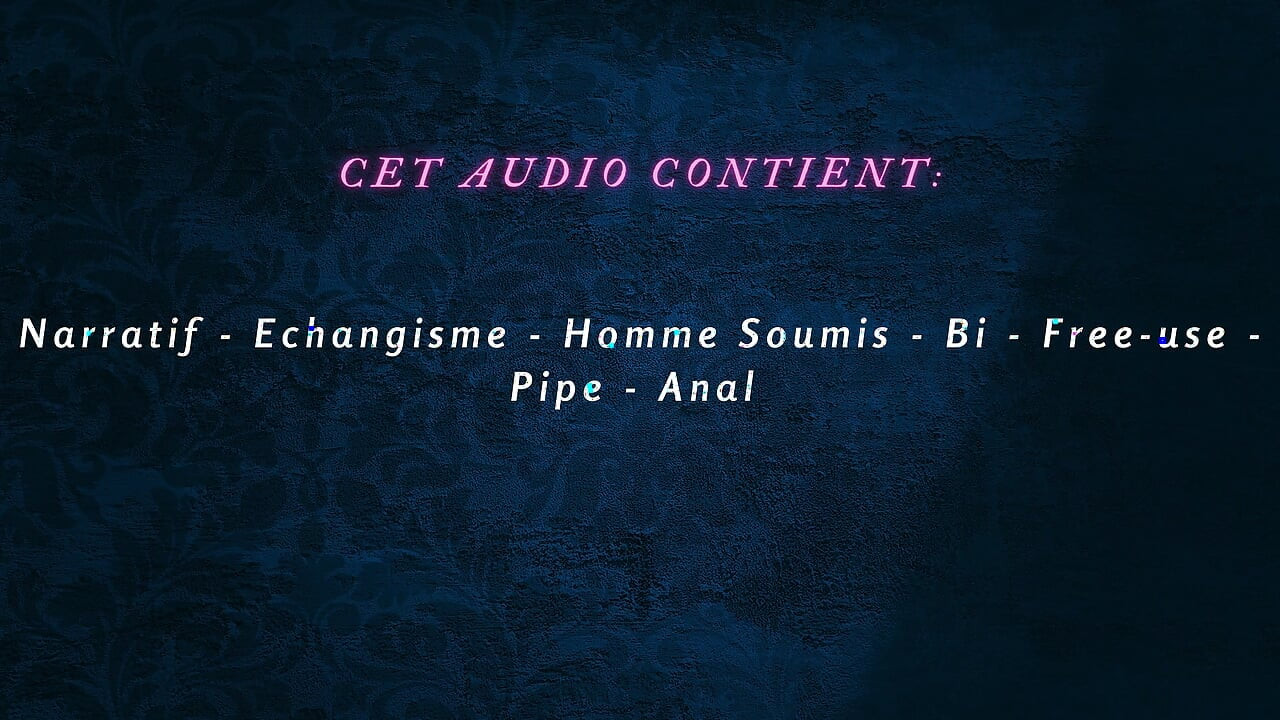 Poveste audio franceză - Ești folosit gratuit în clubul de pasionați de schimb de parteneri cu soția ta