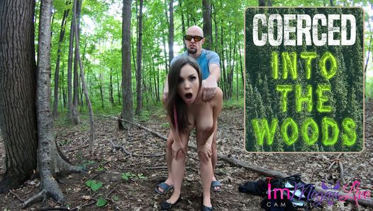 COERCED INTO THE WOODS - Preview - ImMeganLive