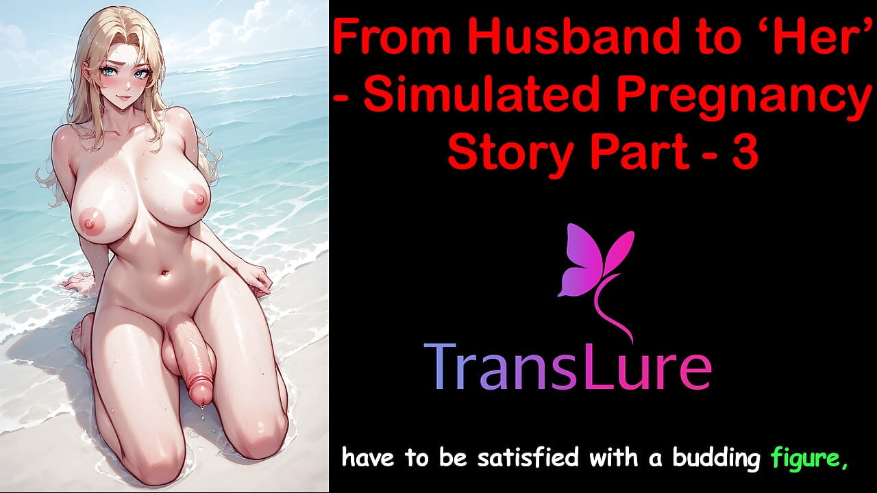 From Husband to Her - Simulated Pregnancy Story Part - 3: English Audio Sex Story
