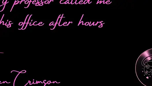 My Professor Called Me to His Office After Hours