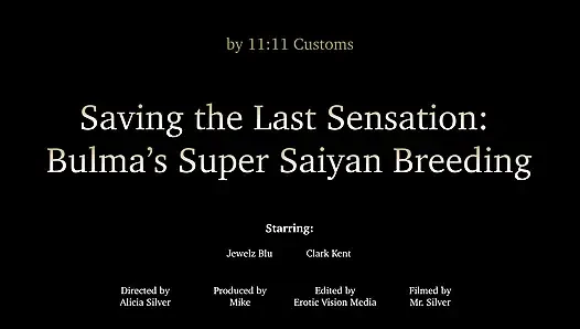 Jewels Blu & Clarke - Saving the Last Sensation: Bulma's Super Saiyan Breeding