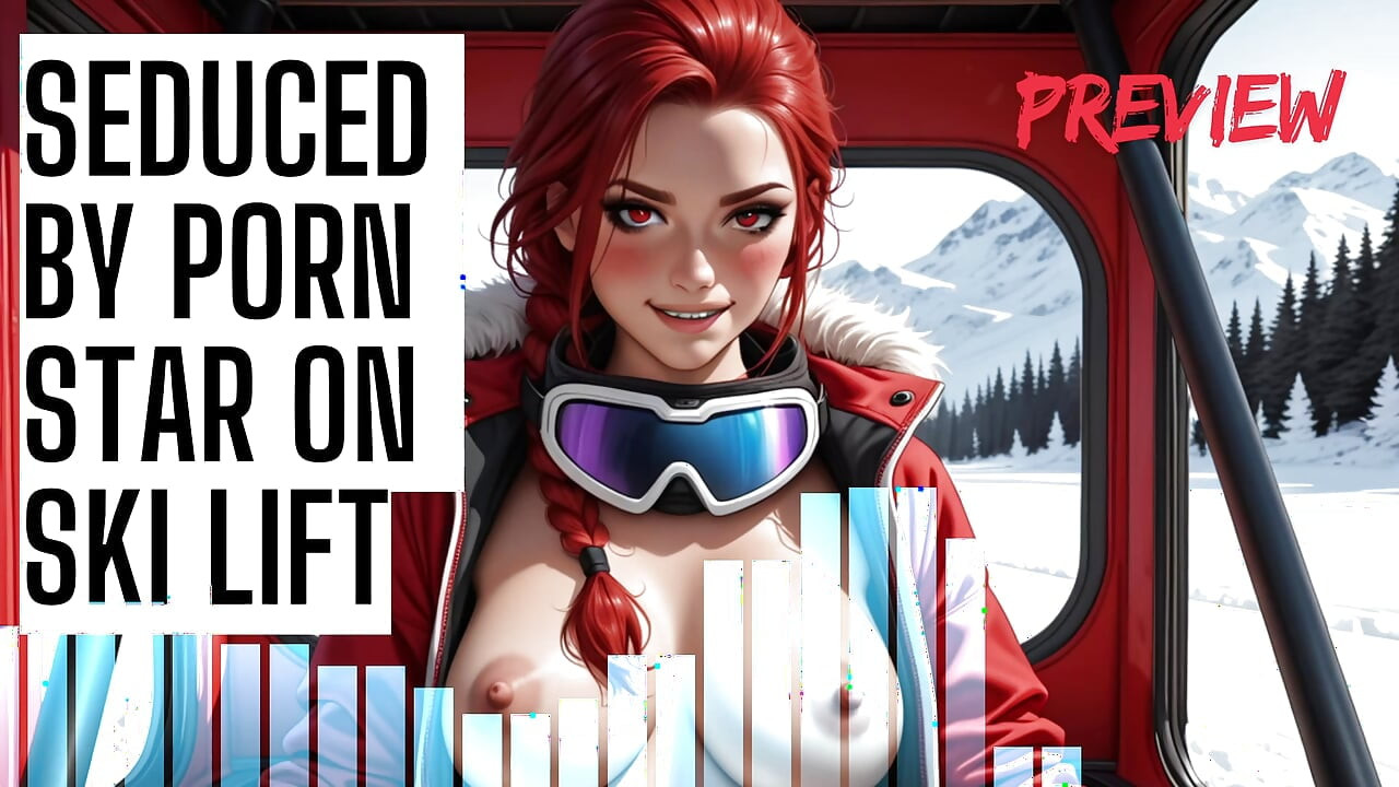 Seduced by Porn Star on Ski Lift F4M Audio Porn JOI HFO Preview