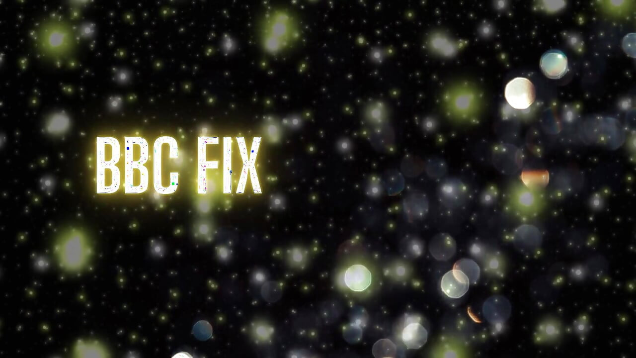 BBC Fix