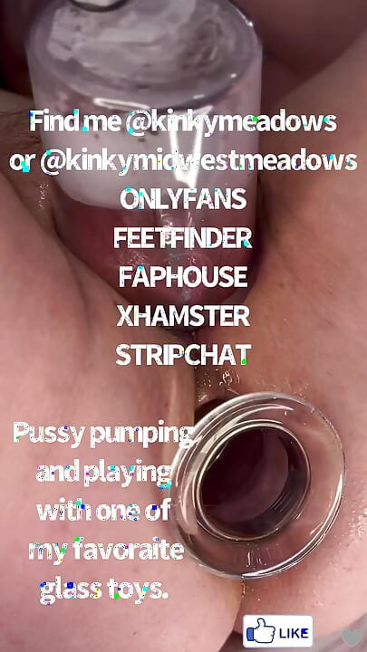 Closeup Extreme Anal and Pussy Pumping. Stretching with My Favorite Glass Toy.