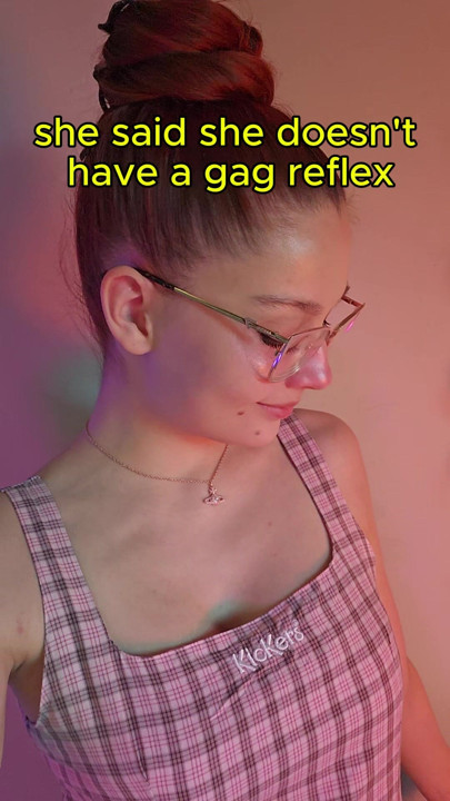 She Said She Doesn't Have A Gag Reflex  She Wasn't Lying