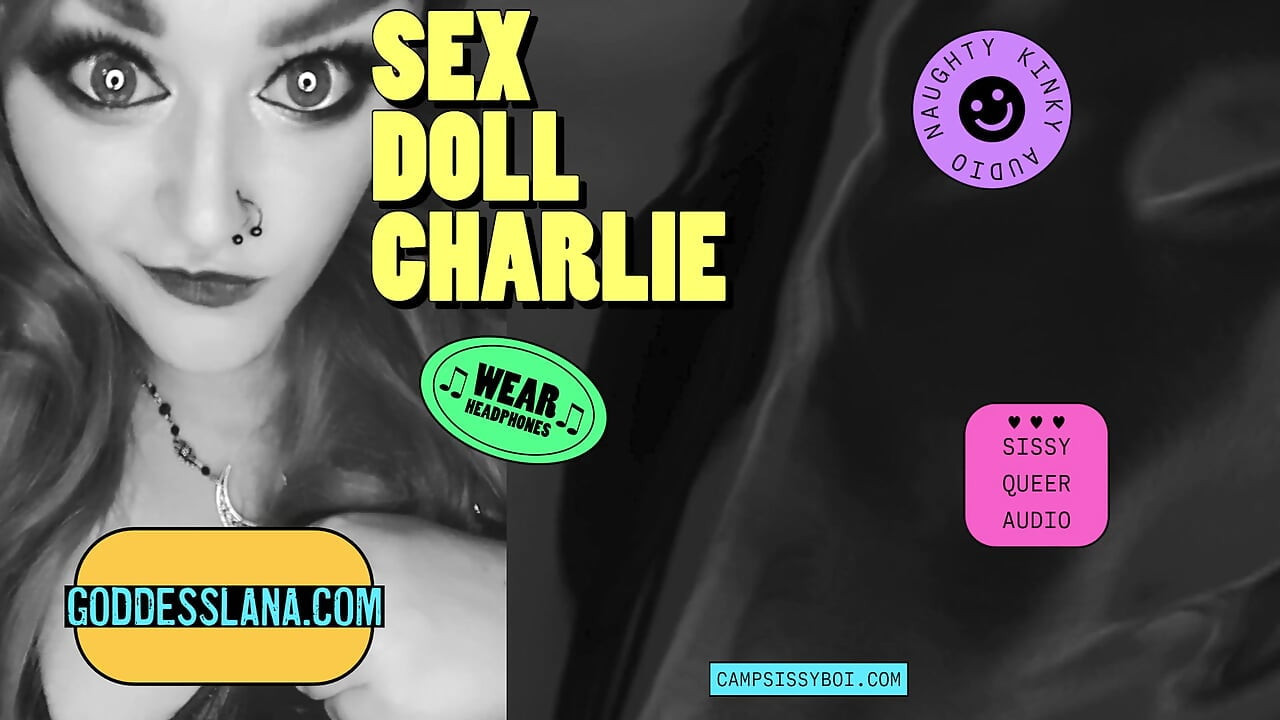 Acampamento Sissy Boi apresenta uma boneca sexual Charlie