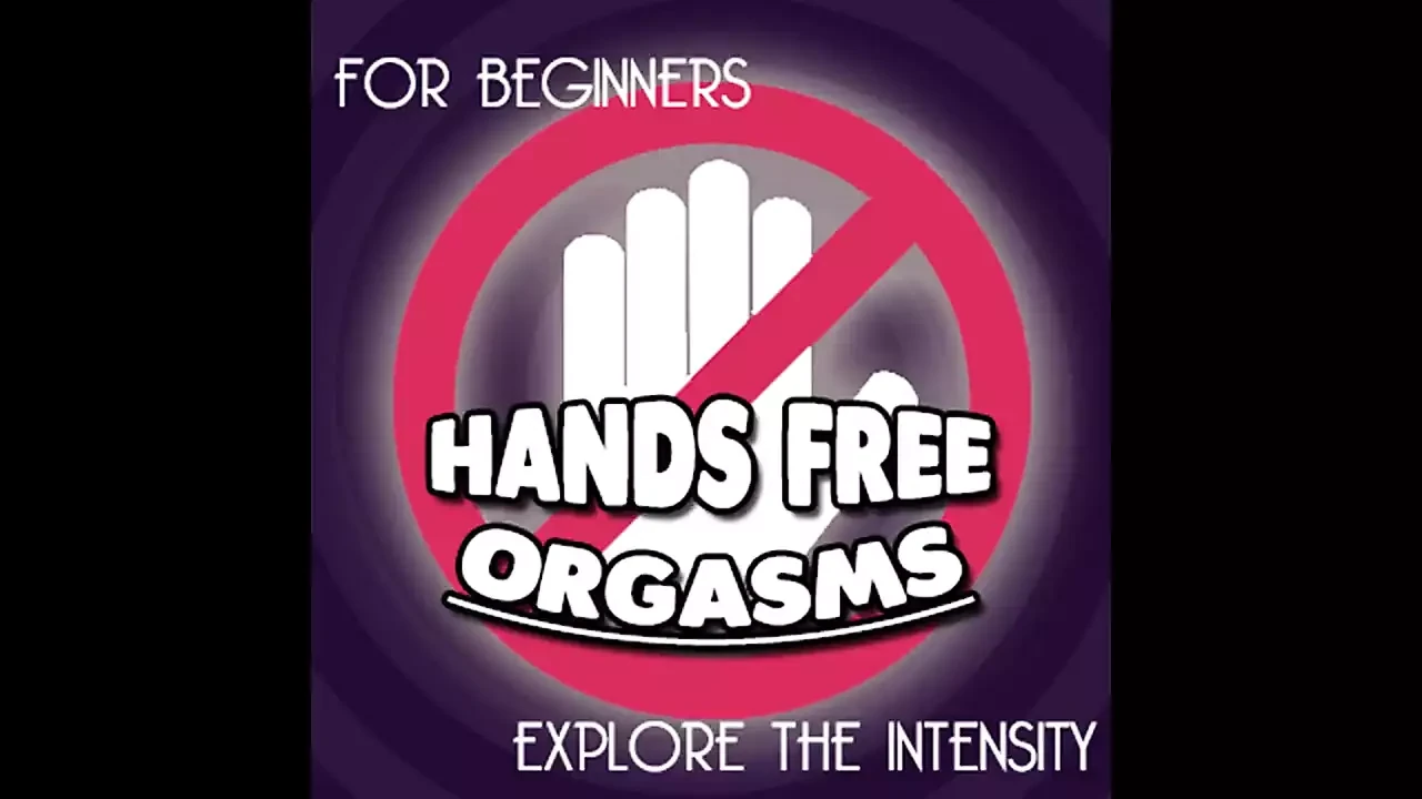 Hands Free Orgasm Training