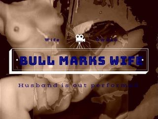 Bull Marks Wife