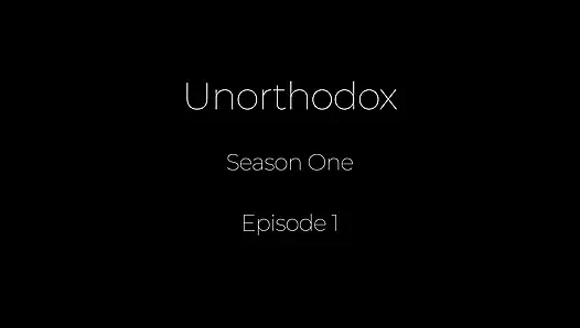 Unorthodox Season One Episode 1