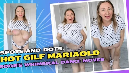 Taches et points : les mouvements de danse fantaisiste de MariaOld la GILF sexy