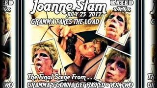 JOANNE SLAM - GRAMMA TAKES IT IN THE FACE