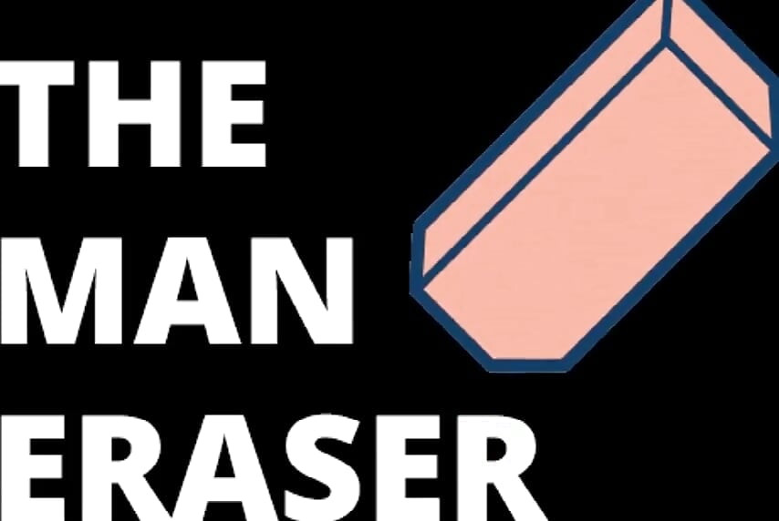 AUDIO ONLY - The man eraser