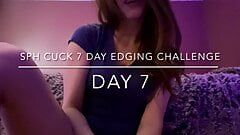 Sph Cuck, 7-Tage-Edging-Herausforderung, Tag 7