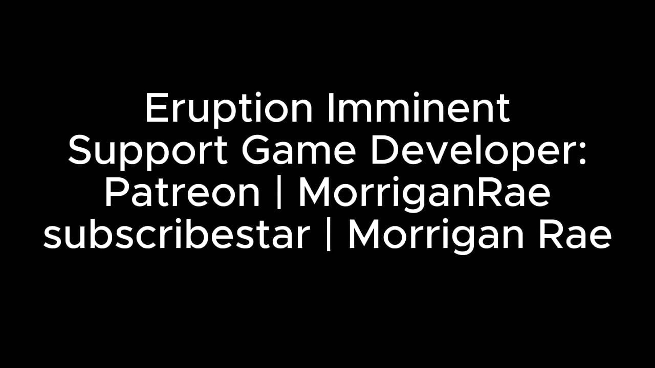 Eruption Imminent (part 18) - by Morriganrae