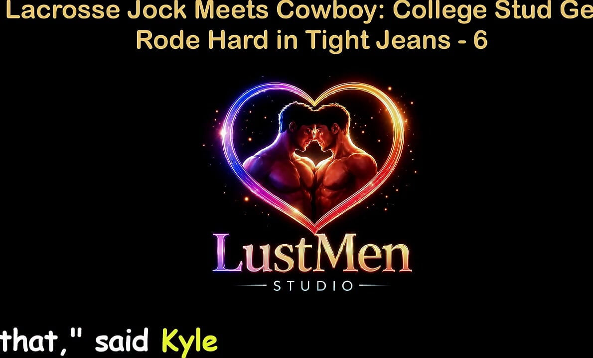 English Audio Gay Sex Story - Lacrosse Jock Meets Cowboy College Stud Gets Rode Hard in Tight Jeans - Part 6