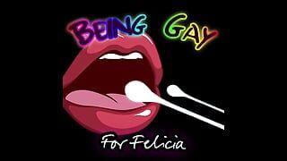 Bycie gejem dla Felicii