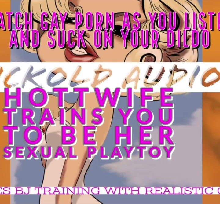 AUDIO ONLY - Pt. 4. The training continues. Hotwife trains you to be her sexual playtoy