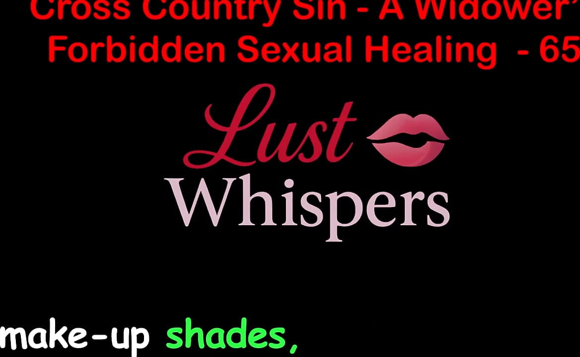 Cross Country Sin a Widower's Illicit Sexual Healing Part 65 - English Audio Sex Story