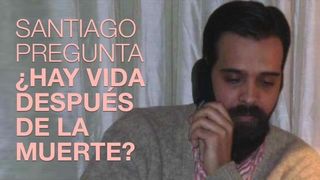 Santiago asks