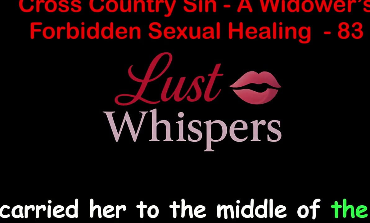 Cross Country Sin: a Widower's Illicit Sexual Healing Part 83 - English Audio Sex Story