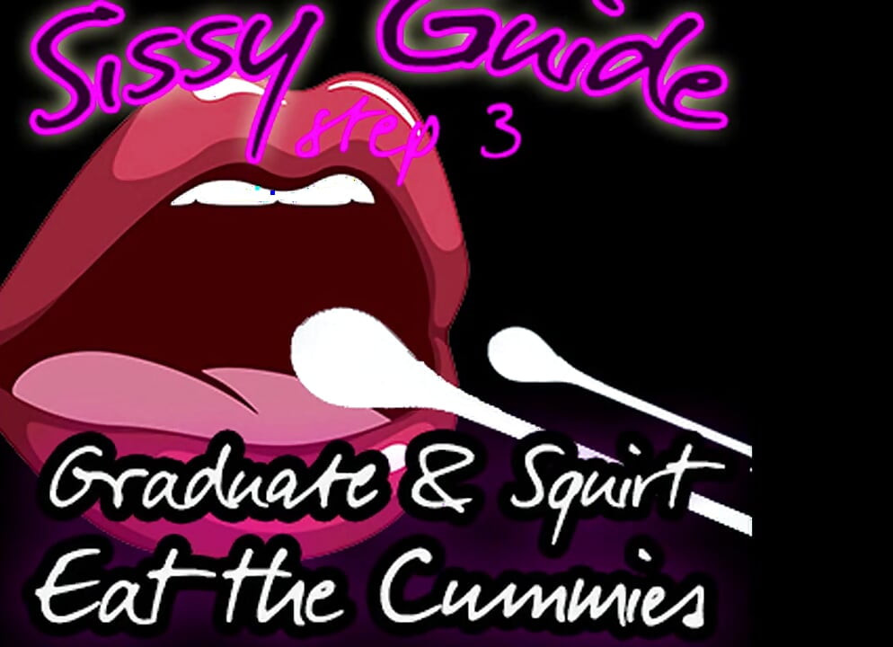 AUDIO ONLY - Sissy guide step 3 graduate and squirt eat the cummies