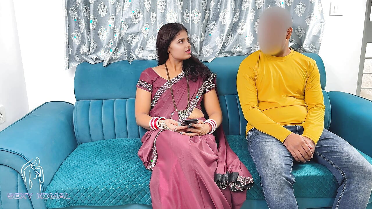 Komal departed and in-laws were happy one day, brother-in-law and sister-in-law were sapping the couch gap, so brother-in-law asked if you are sealed, you are absolutely sure if you want, check sir.