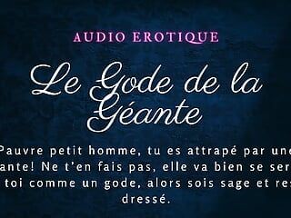 [Bodi Audio Prancis] The Giantess menggunakanmu sebagai dildo dan ngentot dirinya sendiri denganmu