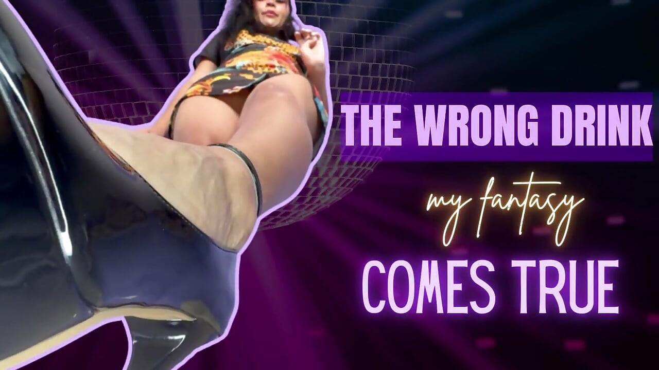 The Wrong Drink My Fantasy Comes True