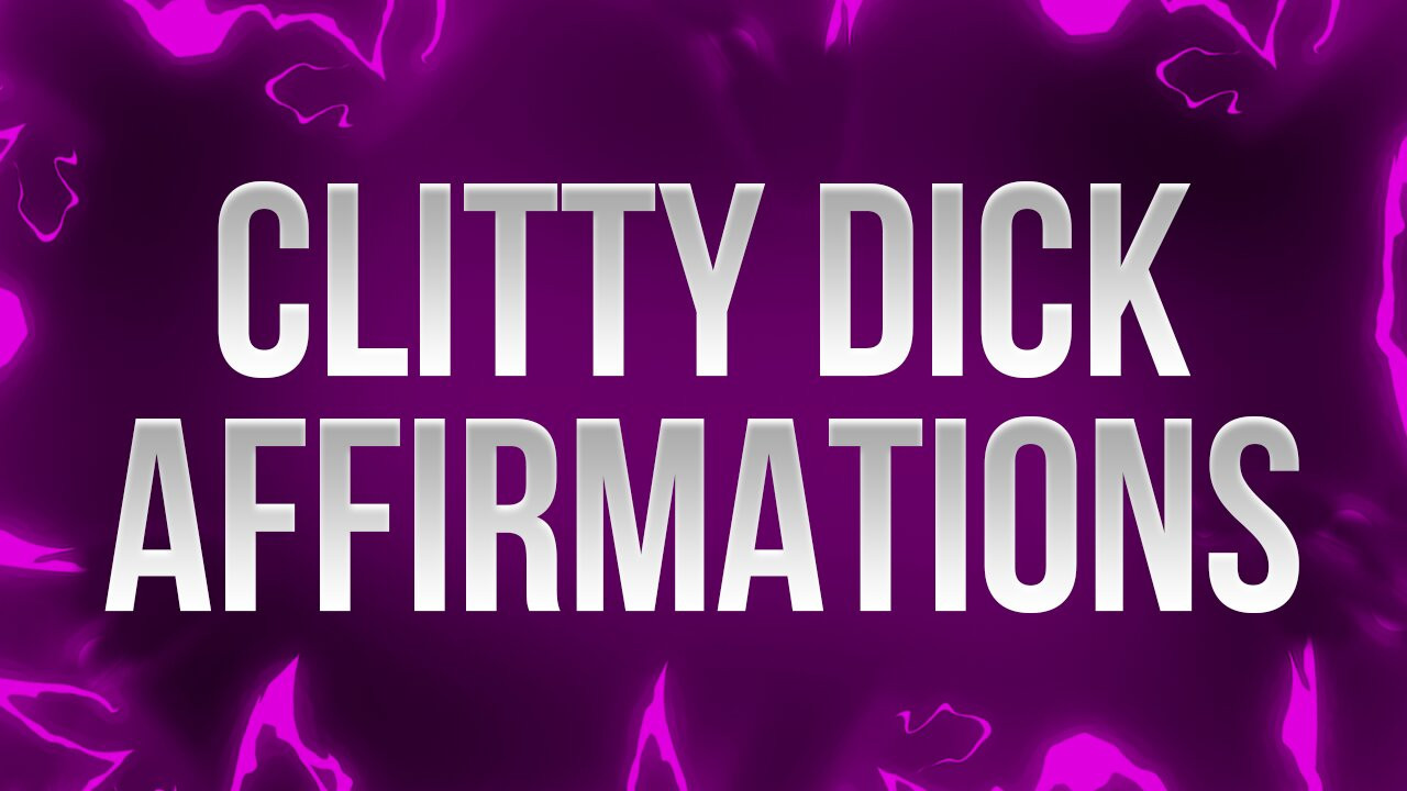 Clitty dick afirmações para pequenos perdedores de pau