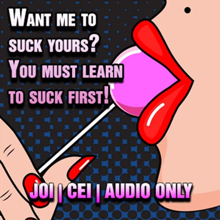 AUDIO ONLY - You suck one first