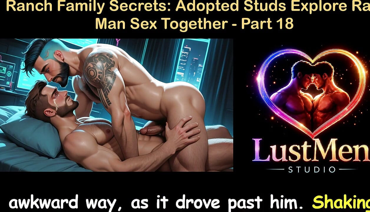 English Audio Gay Sex Story - Ranch Family Secrets Adopted Studs Explore Raw Man Sex Together - Part 18