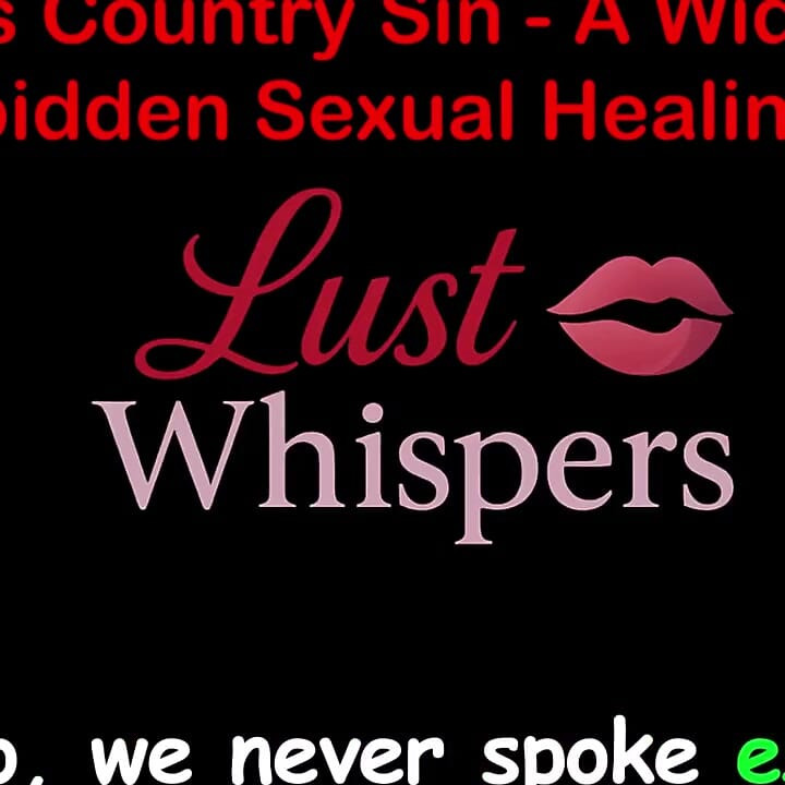 Cross Country Sin: a Widower’s Illicit Sexual Healing Part 52 - English Audio Sex Story