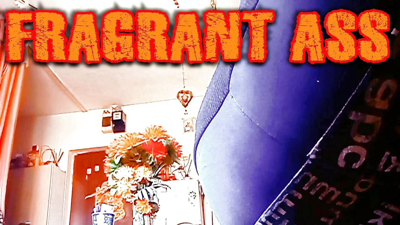 Fragrant Ass