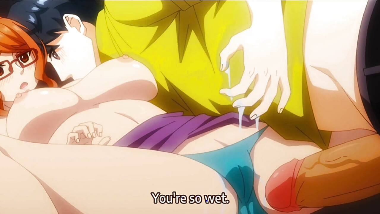 Hentai - I touched her pussy and she got very wet