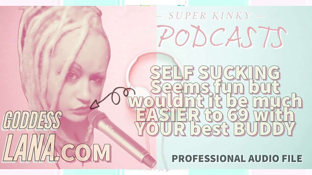 Perverzní podcast 6 samo sání vypadá zábavně, ale nedbale by bylo mnohem snazší 69 s vaším kamarádem