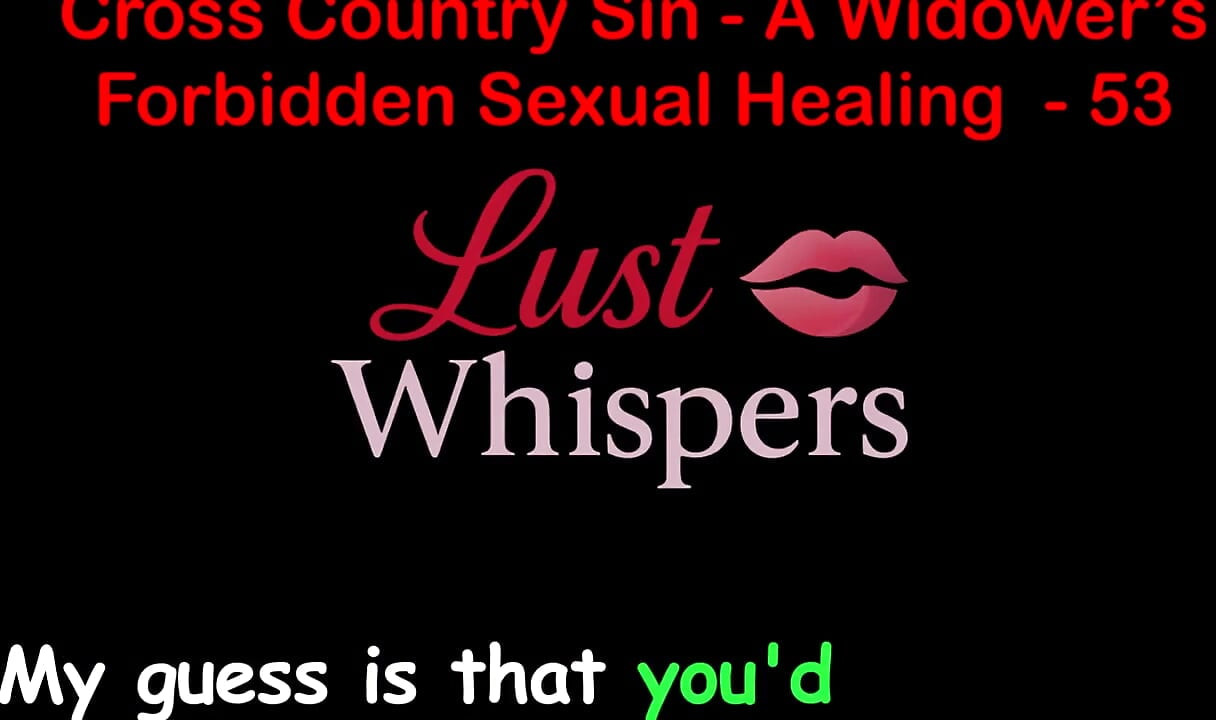 Cross Country Sin a Widower's Forbidden Sexual Healing Part 53 - English Audio Sex Story