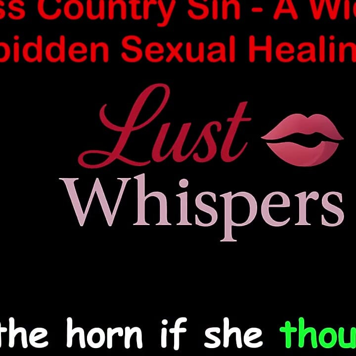 Cross Country Sin a Widower’s Forbidden Sexual Healing Part One Hundred Four - English Audio Sex Story