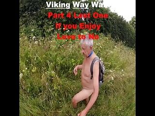 Caminho Vikings. Parte 4 da minha caminhada nua