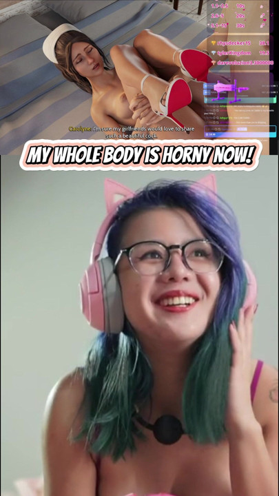 My whole body is horny now