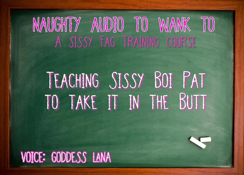 Teaching Sissy Boi Pat to Take It in the Butt