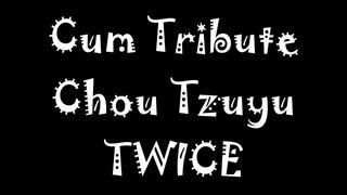 Cum Tribute Chou Tzuyu TWICE
