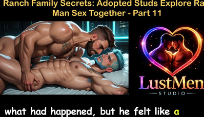 English Audio Gay Sex Story - Ranch Line Secrets: Adopted Studs Explore Raw Man Sex Together - Part 11
