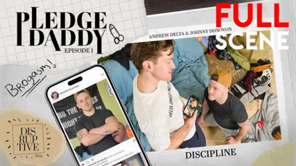DISRUPTIVE FILMS - Beyond The Pledge FULL SCENE