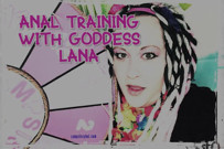 Anal Training with Goddess Lana