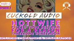 AUDIO ONLY - Pt. 2, hotwife picked your best man threesome honeymoon