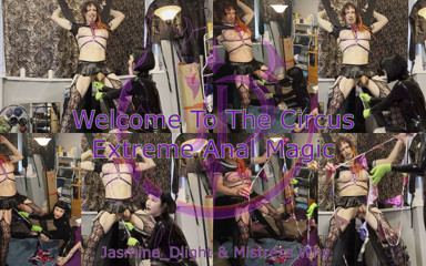 Jasmine_dlight &amp; Mistress Why - Welcome to the Circus Extreme Anal Magic
