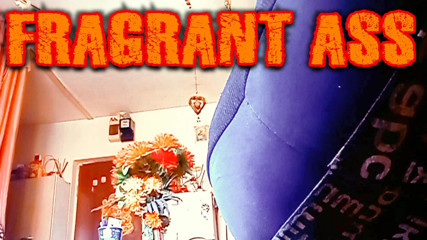 Fragrant Ass