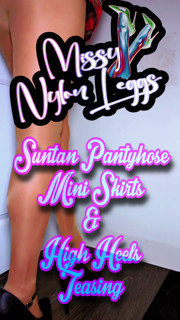 MissyNylonLeggs - Suntan Pantyhose Mini Skirt & High Heels Teasing