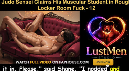 Gay Audio Sex Story - Judo Sensei Claims His Muscular Student in Rough Locker Room Fuck - Part 12